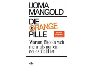 9783423352291 - Die orange Pille - Ijoma Mangold Taschenbuch