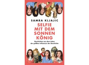 9783423352307 - Selfie mit dem Sonnenkönig - Samra Kljajic Taschenbuch