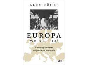 9783423352345 - Europa - wo bist du? - Alex Rühle Taschenbuch