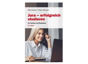 9783423512589 - Jura - erfolgreich studieren - Silke Glossner Tobias Dallmayer Taschenbuch