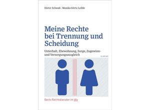 9783423512701 - Beck-Rechtsberater im dtv   Meine Rechte bei Trennung und Scheidung - Dieter Schwab Monika Görtz-Leible Taschenbuch