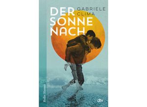 9783423627283 - Der Sonne nach - Gabriele Clima Taschenbuch