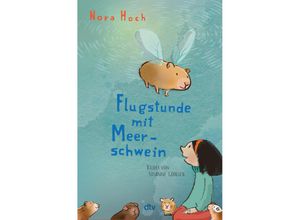 9783423764537 - Flugstunde mit Meerschwein - Nora Hoch Gebunden