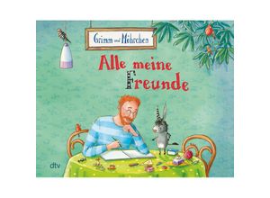 9783423764551 - Grimm und Möhrchen - Alle meine Freunde - Stephanie Schneider Gebunden