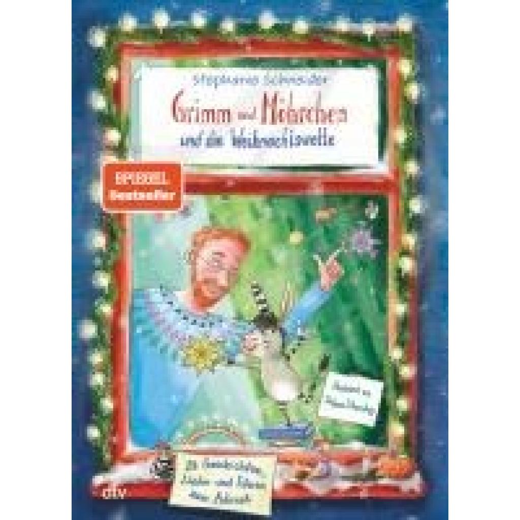 9783423764933 - Schneider Stephanie Grimm und Möhrchen und die Weihnachtswette - 24 Geschichten Lieder und Ideen zum Advent¿