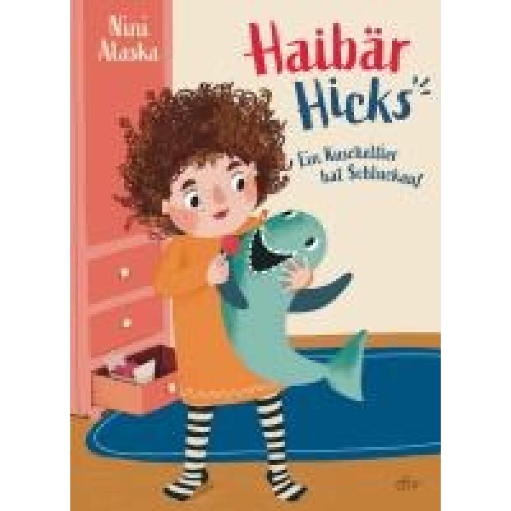 9783423765145 - Alaska Nini Haibär Hicks - Ein Kuscheltier hat Schluckauf