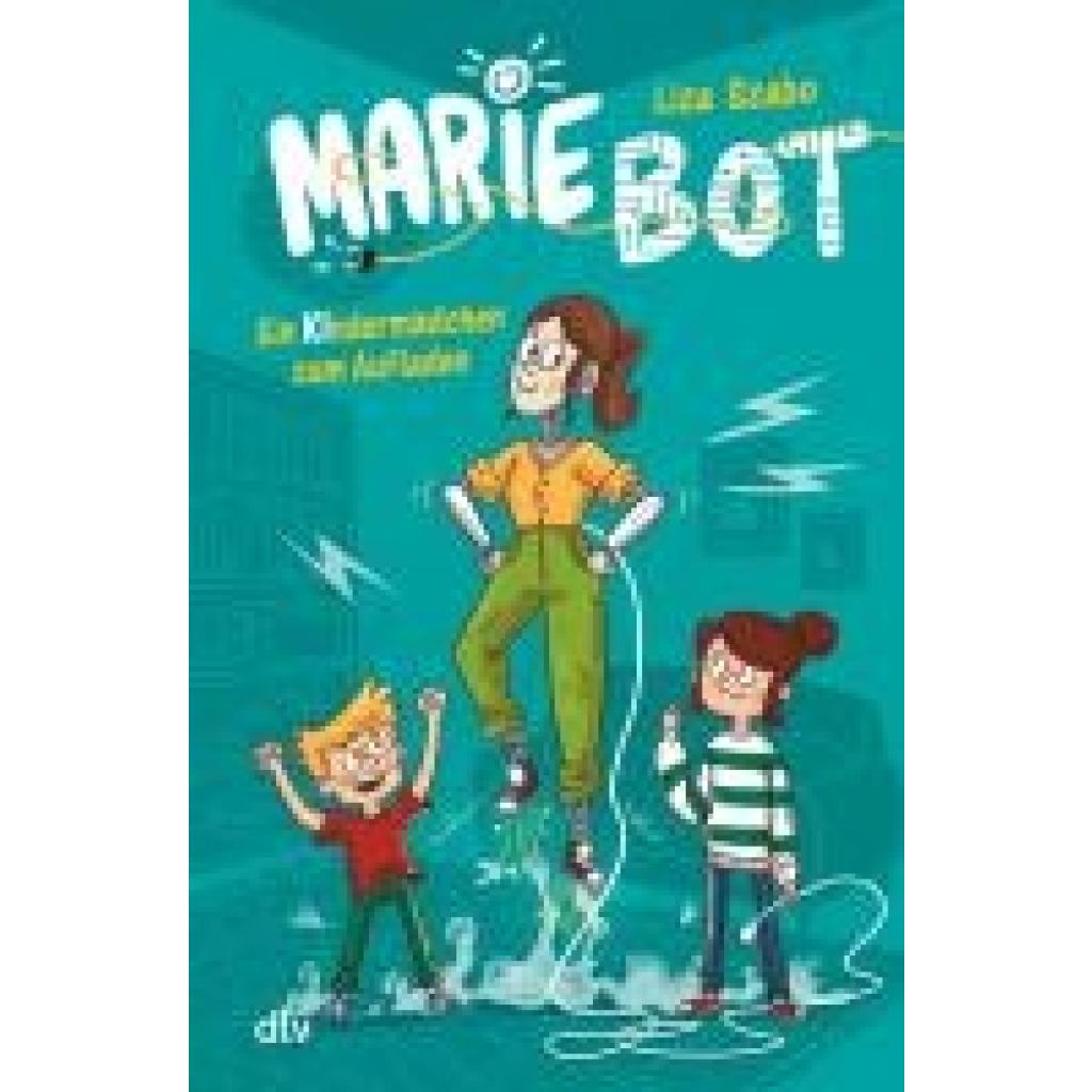 9783423765190 - Szabo Liza Marie Bot - Ein Kindermädchen zum Aufladen