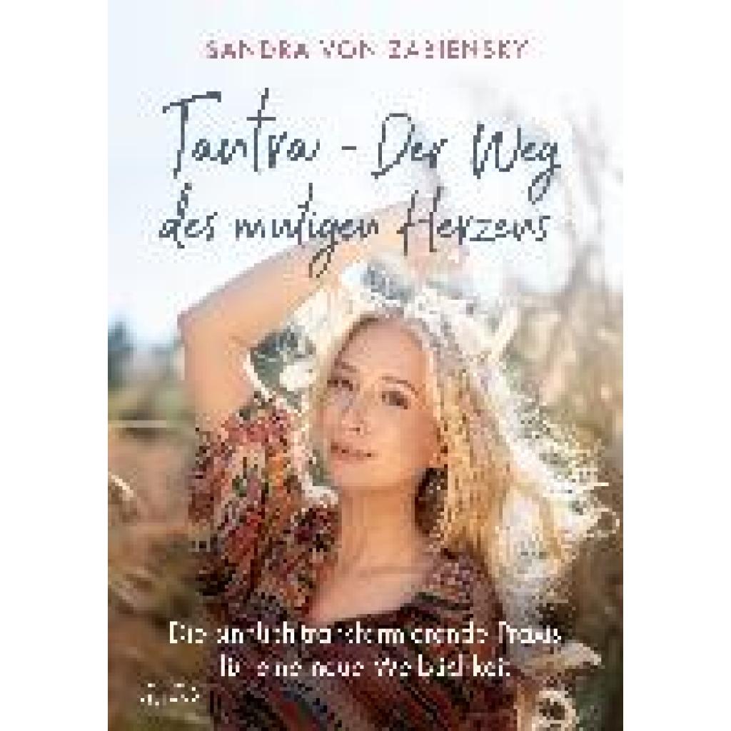 9783424154375 - Zabiensky Sandra von Tantra - Der Weg des mutigen Herzens