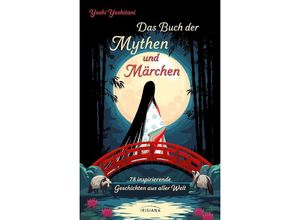 9783424154573 - Das Buch der Mythen und Märchen - Yoshi Yoshitani Gebunden