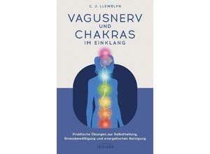 9783424154726 - Vagusnerv und Chakras im Einklang - C J LLewelyn Kartoniert (TB)