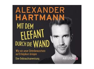 9783424201963 - Mit dem Elefant durch die Wand 1 Audio-CD - Alexander Hartmann (Hörbuch)