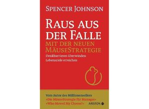 9783424202151 - Raus aus der Falle mit der neuen Mäusestrategie - Spencer Johnson Gebunden