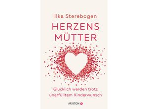 9783424202229 - Ilka Sterebogen - GEBRAUCHT Herzensmütter Glücklich werden trotz unerfülltem Kinderwunsch - Preis vom 06092023 050333 h