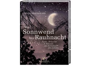 9783424631050 - Von Sonnwend bis Rauhnacht - Valentin Kirschgruber Gebunden