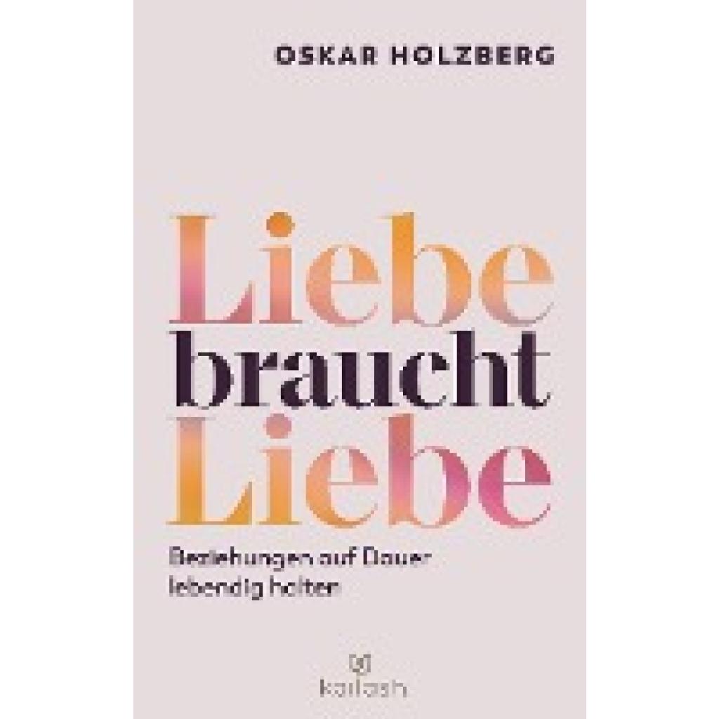 9783424632439 - Holzberg Oskar Liebe braucht Liebe