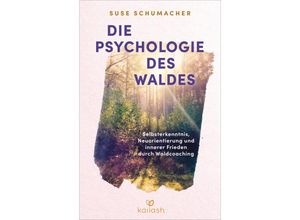 9783424632583 - Die Psychologie des Waldes - Suse Schumacher Gebunden