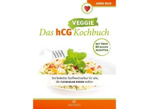 9783424633085 - Das hCG Veggie Kochbuch - Anne Hild Kartoniert (TB)