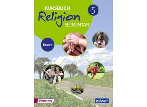 9783425100487 - Kursbuch Religion Elementar 5 Schulbuch Bayern - Hans Burkhardt Eva Weigand Kartoniert (TB)