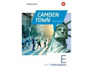 9783425730905 - Camden Town Oberstufe - Ausgabe 2023 für die Sekundarstufe II in Bayern m 1 Buch m 1 Online-Zugang Gebunden