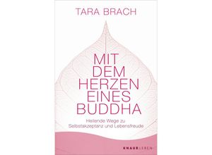 9783426217504 - Mit dem Herzen eines Buddha - Tara Brach Taschenbuch