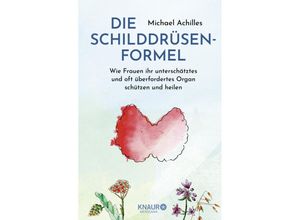 9783426217658 - Die Schilddrüsen-Formel - Michael Achilles Gebunden