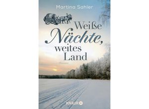 9783426217740 - Weiße Nächte weites Land   Wolgasiedler Bd1 - Martina Sahler Taschenbuch