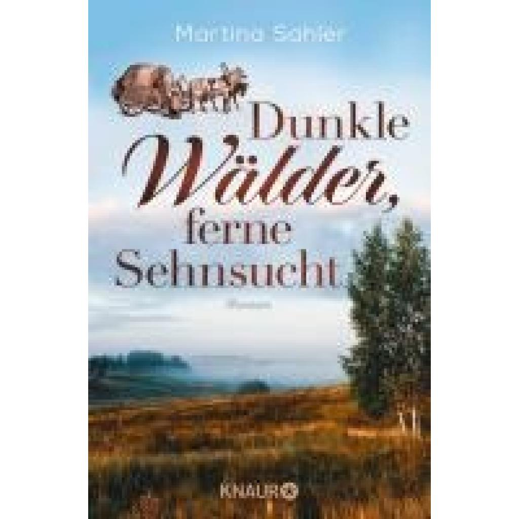 9783426217757 - Sahler Martina Dunkle Wälder ferne Sehnsucht