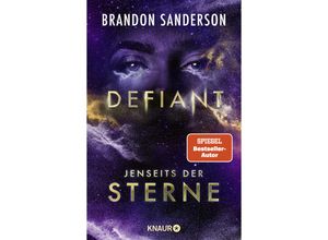 9783426217962 - Defiant - Jenseits der Sterne   Claim the Stars Bd4 - Brandon Sanderson Taschenbuch