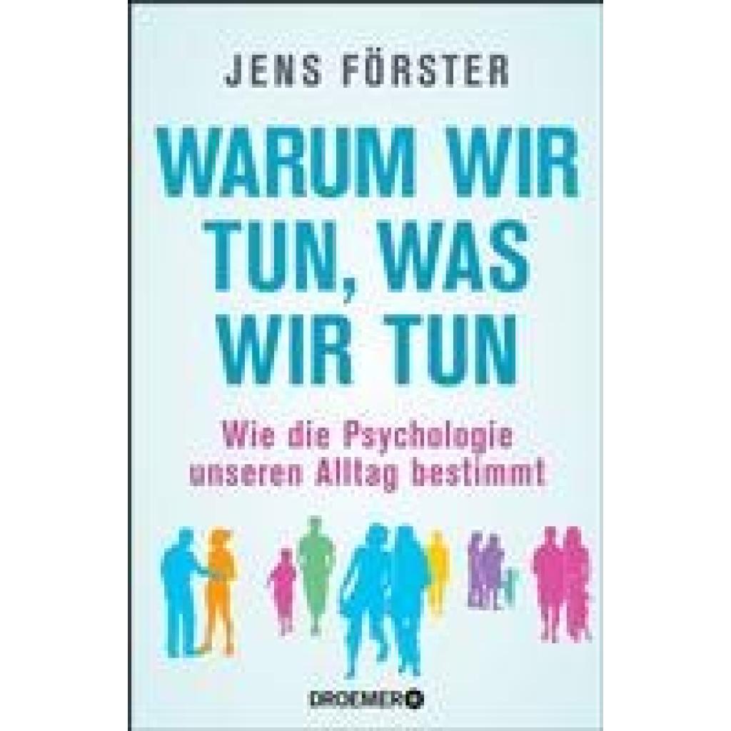 9783426277416 - Förster Jens Warum wir tun was wir tun