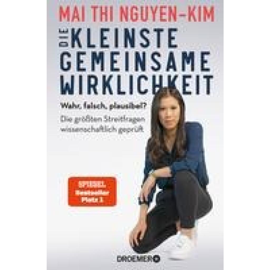 9783426278222 - Nguyen-Kim Dr Mai Thi - GEBRAUCHT Die kleinste gemeinsame Wirklichkeit Wahr falsch plausibel - die größten Streitfragen wissenschaftlich geprüft - Preis vom 02082023 050232 h