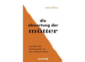 9783426279113 - Die Abwertung der Mütter - Anne Theiss Gebunden