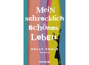 9783426283998 - Mein schrecklich schönes Leben - Holly Smale Kartoniert (TB)