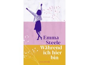 9783426284315 - Während ich hier bin - Emma Steele Kartoniert (TB)