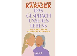 9783426286296 - Das Gespräch unseres Lebens - Laura Karasek Armgard Karasek Gebunden