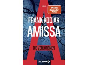 9783426307632 - Amissa Die Verlorenen   Kantzius Bd1 - Frank Kodiak Kartoniert (TB)