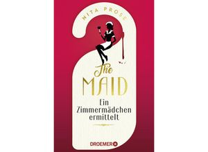 9783426308424 - Nita Prose - GEBRAUCHT The Maid Ein Zimmermädchen ermittelt Hotel-Krimi Sie kennt deine Geheimnisse Sie findet die Wahrheit Der Nummer 1 - New York Times Bestseller 2022 - Preis vom 17112023 061014 h