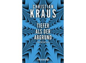 9783426309087 - Tiefer als der Abgrund - Christian Kraus Taschenbuch