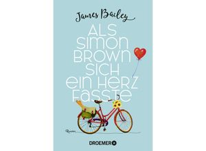 9783426309162 - Als Simon Brown sich ein Herz fasste - James Bailey Taschenbuch