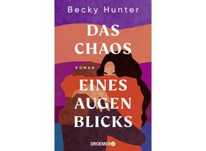 9783426309438 - Das Chaos eines Augenblicks - Becky Hunter Taschenbuch