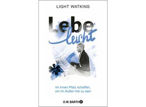 9783426446331 - Lebe leicht - Light Watkins Gebunden