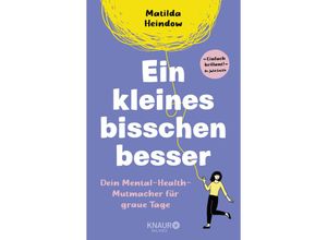 9783426446546 - Ein kleines bisschen besser - Matilda Heindow Kartoniert (TB)