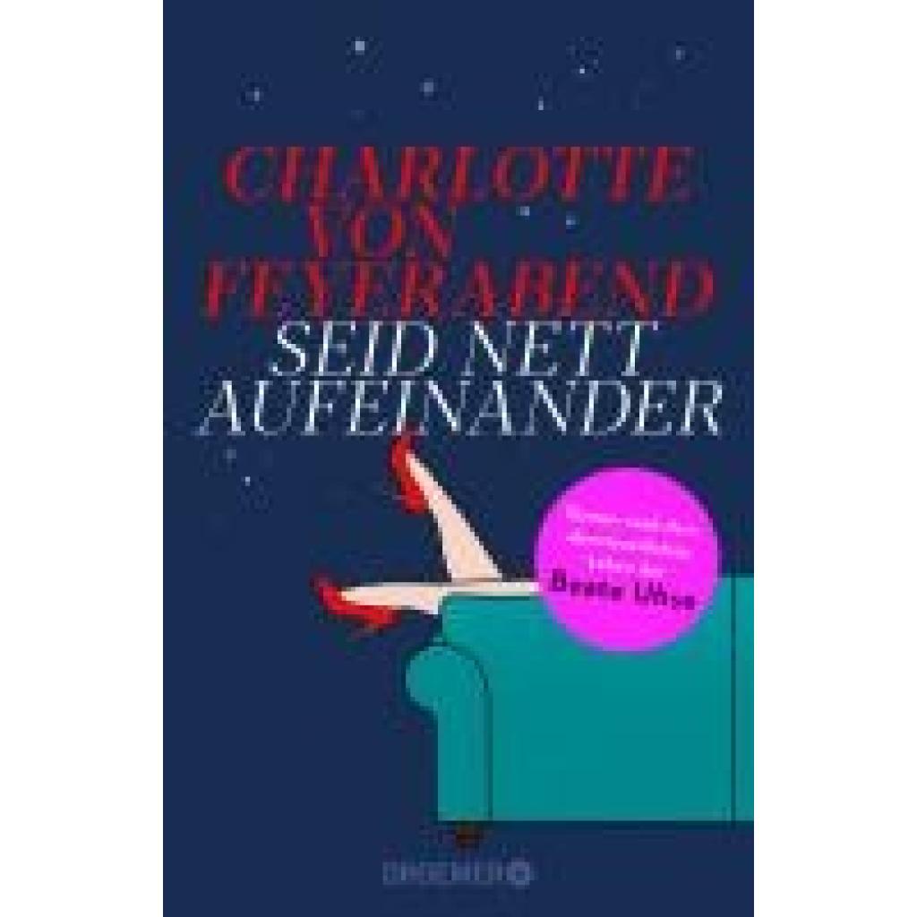 9783426447512 - Feyerabend Charlotte von Seid nett aufeinander