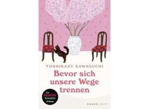 9783426448922 - Bevor sich unsere Wege trennen   Café Reihe Bd2 - Toshikazu Kawaguchi Taschenbuch