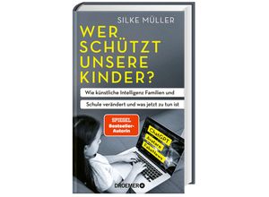 9783426449028 - Wer schützt unsere Kinder? - Silke Müller Gebunden