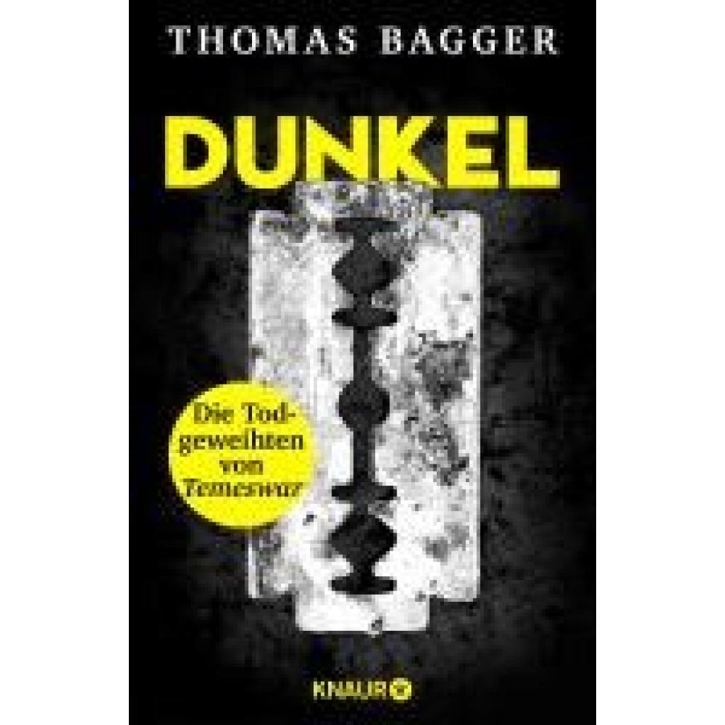 9783426449981 - Bagger Thomas DUNKEL - Die Todgeweihten von Temeswar