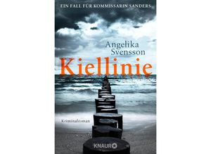 9783426514016 - Kiellinie   Kommissarin Sanders Bd1 - Angelika Svensson Kartoniert (TB)