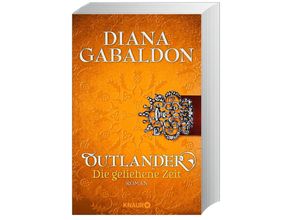 9783426518106 - Diana Gabaldon - GEBRAUCHT Outlander - Die geliehene Zeit Roman (Knaur TB) - Preis vom 02062023 050629 h