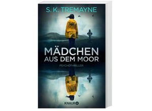 9783426522486 - Mädchen aus dem Moor - S K Tremayne Taschenbuch