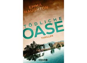 9783426527900 - Tödliche Oase - Emma Haughton Taschenbuch