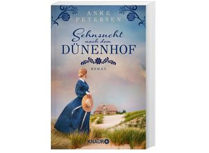 9783426529126 - Anke Petersen - GEBRAUCHT Sehnsucht nach dem Dünenhof Roman SPIEGEL Bestseller-Autorin (Die Föhr-Trilogie Band 1) - Preis vom 06092023 050333 h